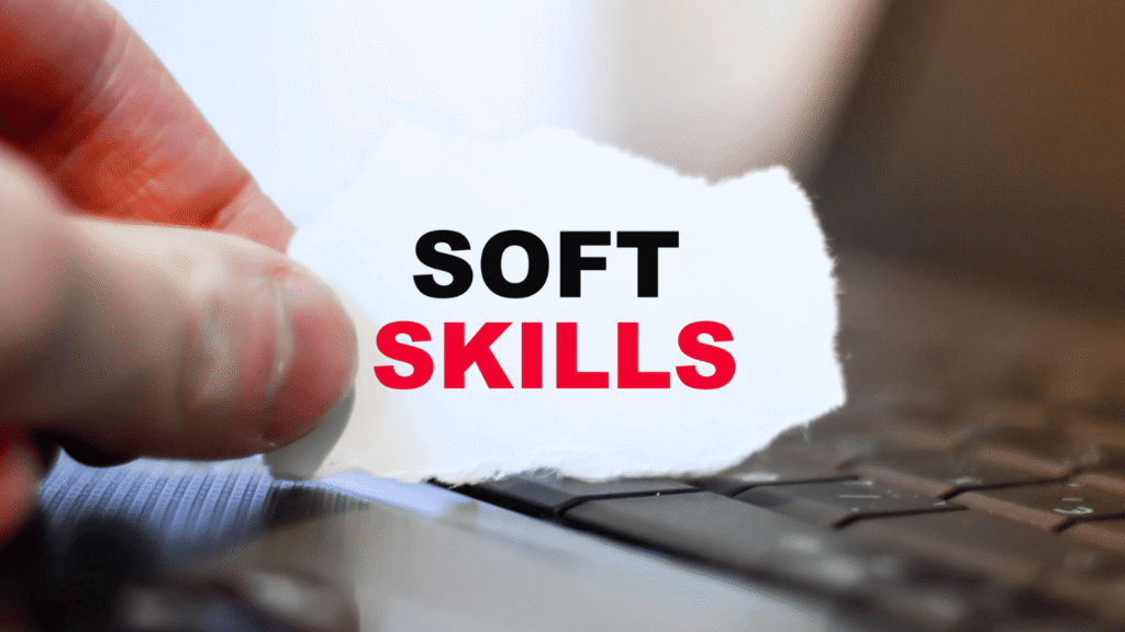 10 مهارات ناعمة (Soft Skills) تجعلك الخيار الأول لأي وظيفة